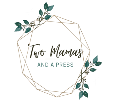 Two Mamas and a Press