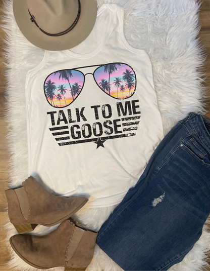 Talk To Me Goose Tanks